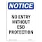 Signmission OSHA Notice Sign, No Entry Without ESD Protection, 5in X 3.5in Decal, 3.5" W, 5" H, Portrait OS-NS-D-35-V-14522 - alternate 1
